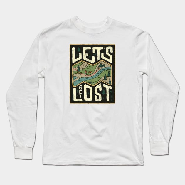 Lets Get Lost Long Sleeve T-Shirt by LogoBunch